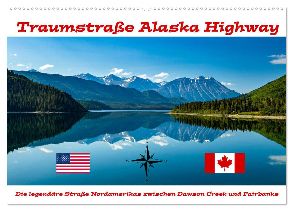 Traumstraße Alaska Highway (CALVENDO Wandkalender 2025)