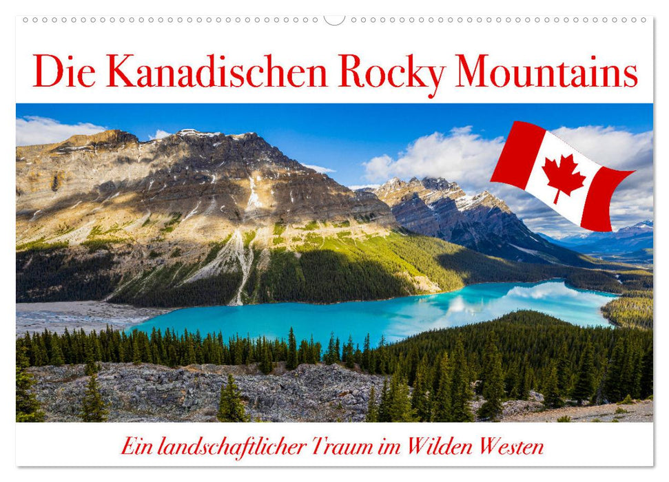 Die Kanadischen Rocky Mountains (CALVENDO Wandkalender 2025)