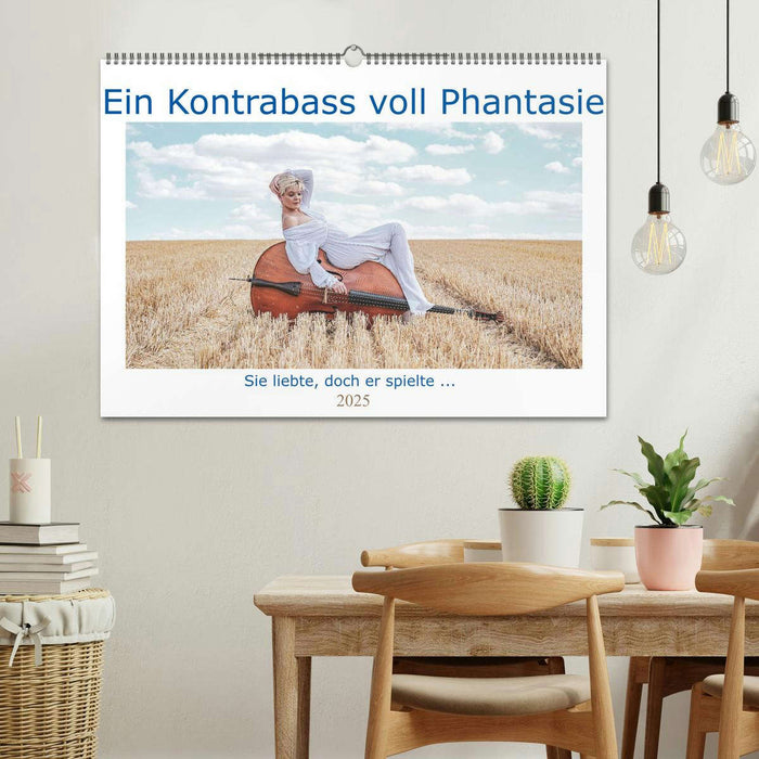 Ein Kontrabass voll Phantasie (CALVENDO Wandkalender 2025)