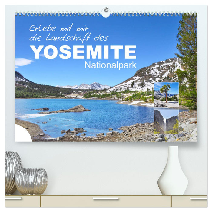 Erlebe mit mir die Landschaft des Yosemite Nationalpark (CALVENDO Premium Wandkalender 2025)