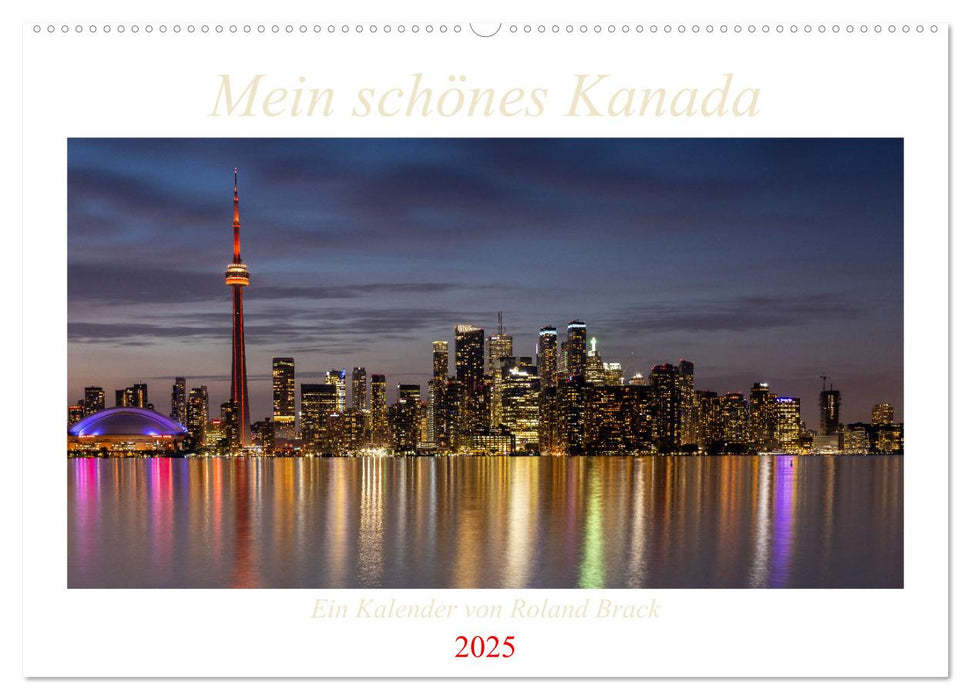 Mein schönes Kanada (CALVENDO Wandkalender 2025)