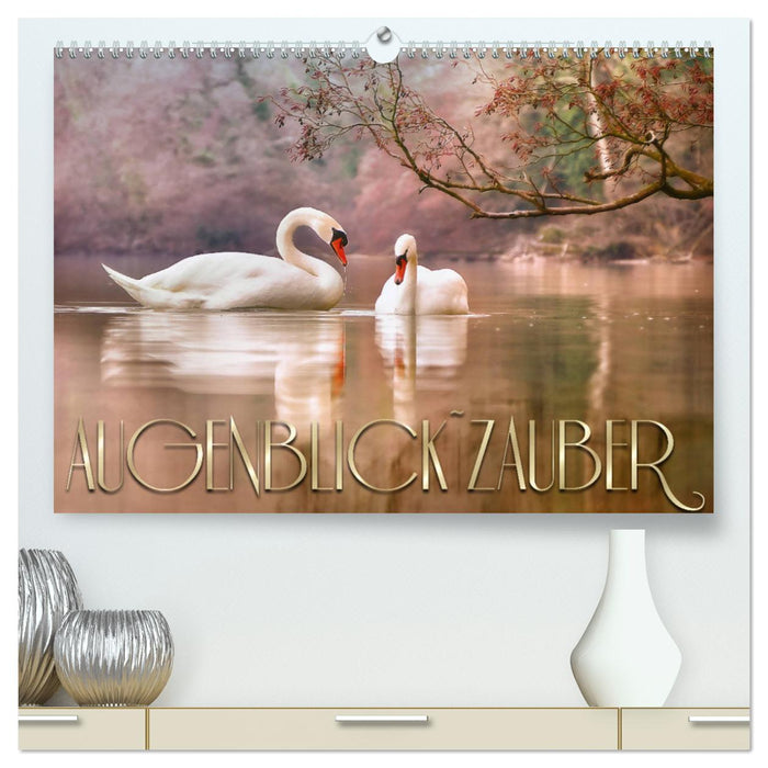 AUGENBLICK ZAUBER (CALVENDO Premium Wandkalender 2025)