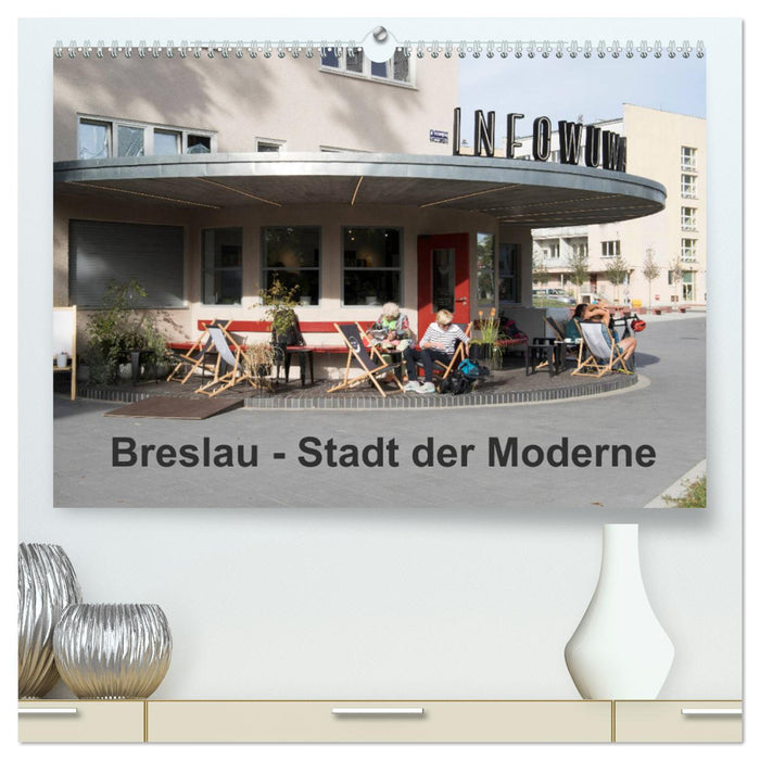 Breslau - Stadt der Moderne (CALVENDO Premium Wandkalender 2025)