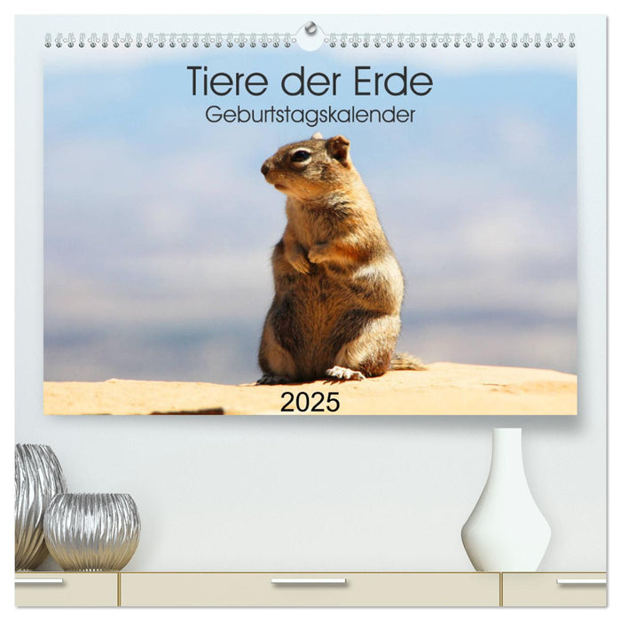 Tiere der Erde Geburtstagskalender (CALVENDO Premium Wandkalender 2025)