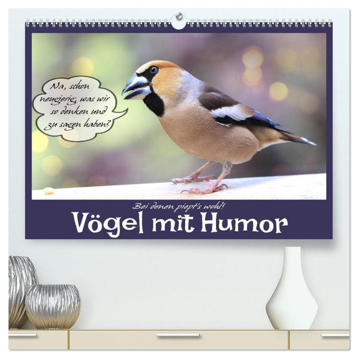 Vögel mit Humor (CALVENDO Premium Wandkalender 2025)