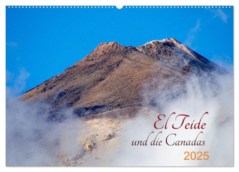 El Teide und die Canadas (CALVENDO Wandkalender 2025)