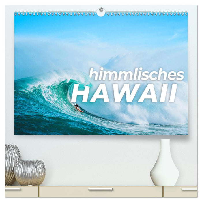 Himmlisches Hawaii (CALVENDO Premium Wandkalender 2025)