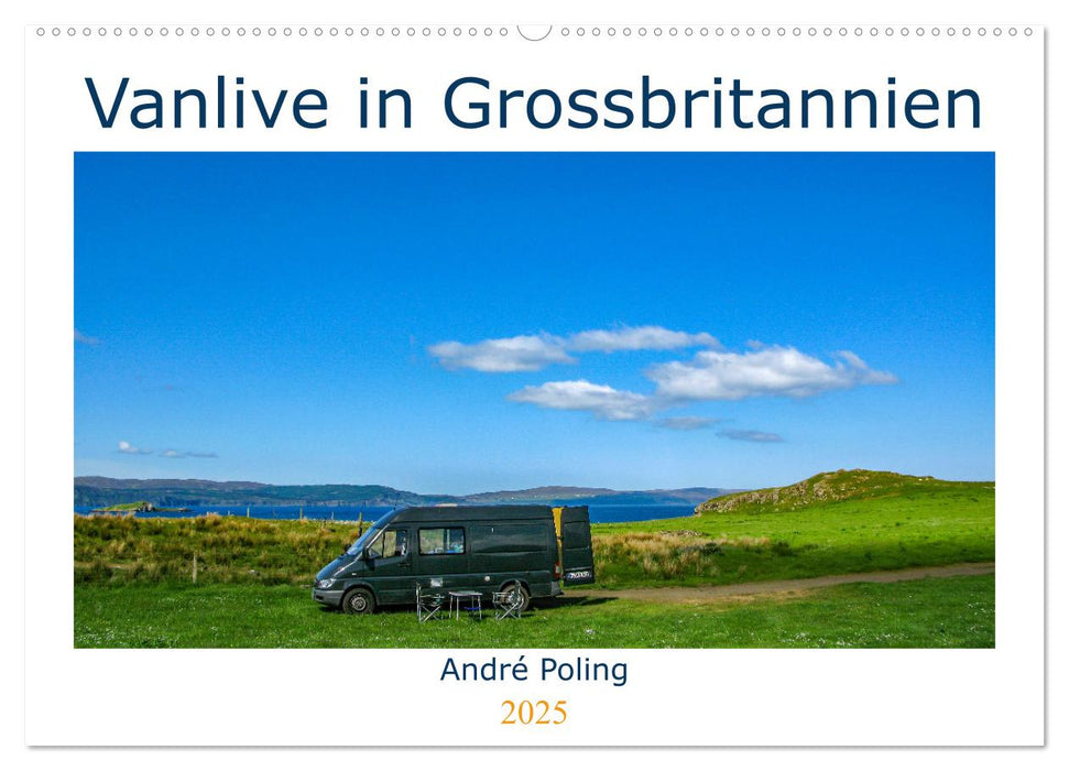 Vanlife in Grossbritannien (CALVENDO Wandkalender 2025)