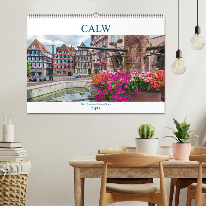 Calw - Die Hermann-Hesse-Stadt (CALVENDO Wandkalender 2025)