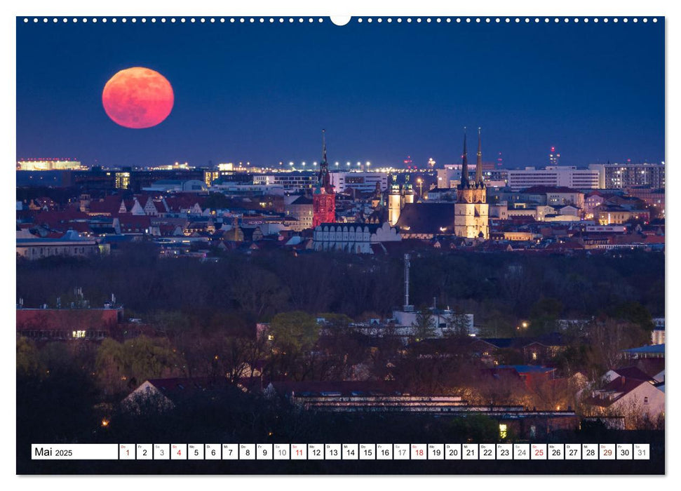 Halle-Saale - Die schönsten Ansichten (CALVENDO Premium Wandkalender 2025)