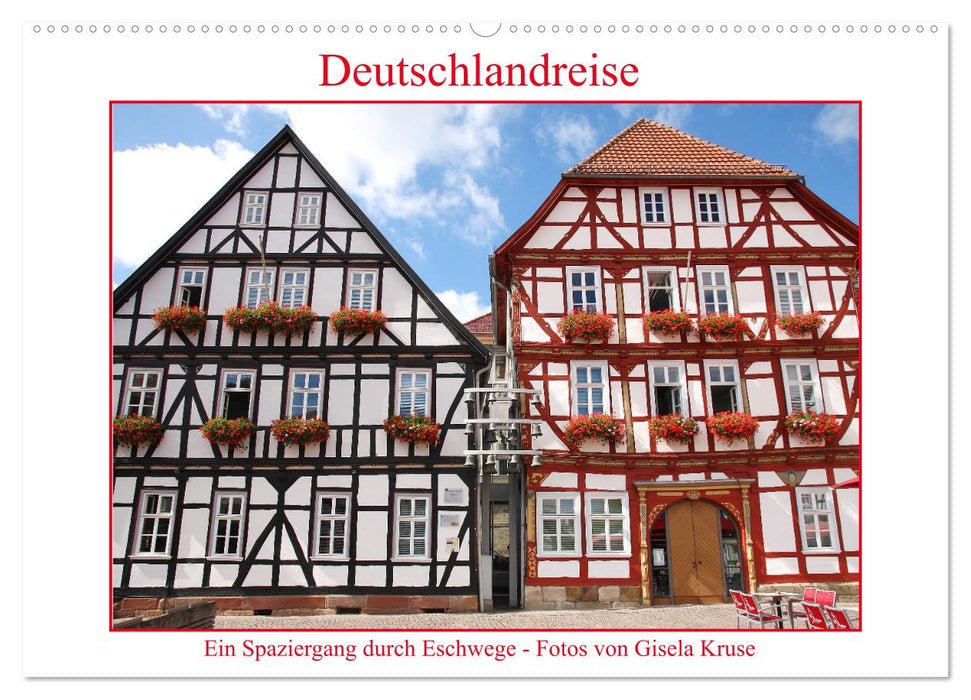 Deutschlandreise - Ein Spaziergang durch Eschwege (CALVENDO Wandkalender 2025)