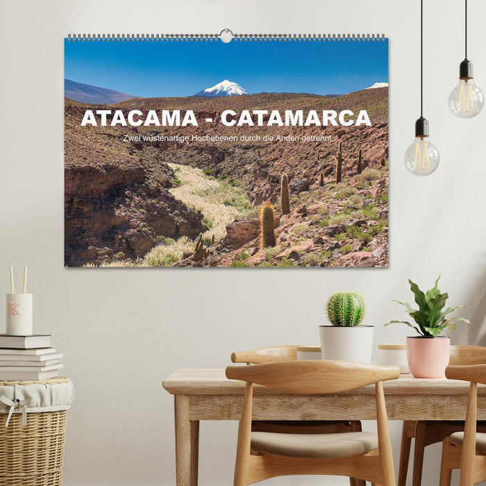 Atacama - Catamarca (CALVENDO Wandkalender 2025)