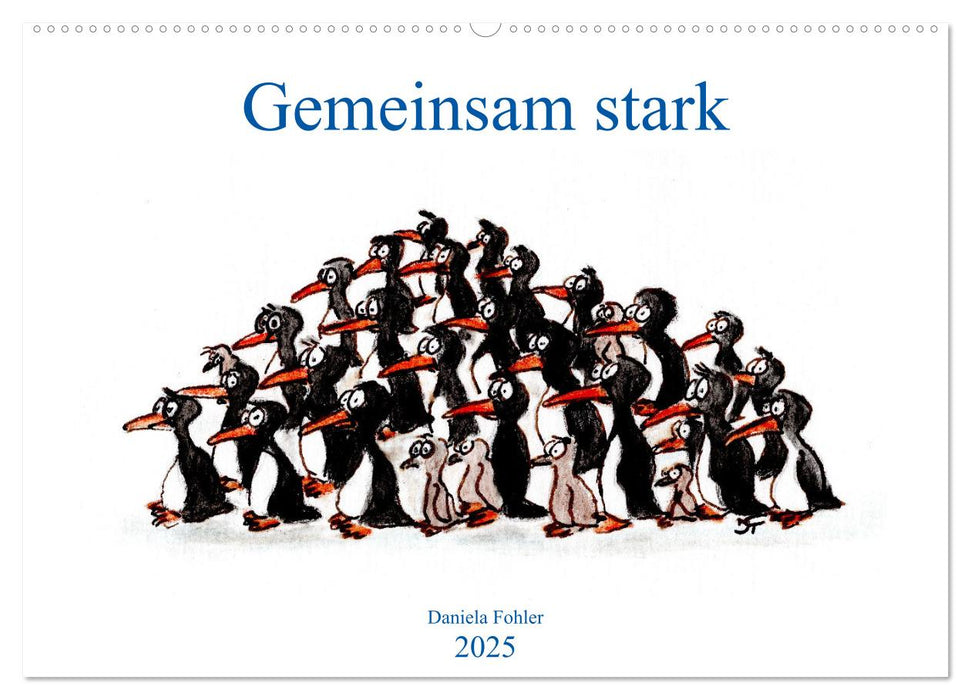 Gemeinsam stark (CALVENDO Wandkalender 2025)