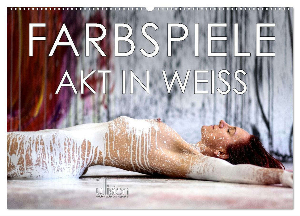 Farbspiele – Akt in Weiß (CALVENDO Wandkalender 2025)