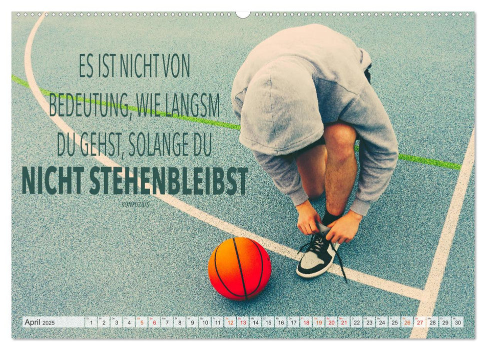 Positive Sprüche - Motivation und Basketball (CALVENDO Premium Wandkalender 2025)