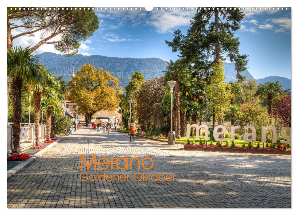 Merano Goldener Oktober (CALVENDO Wandkalender 2025)