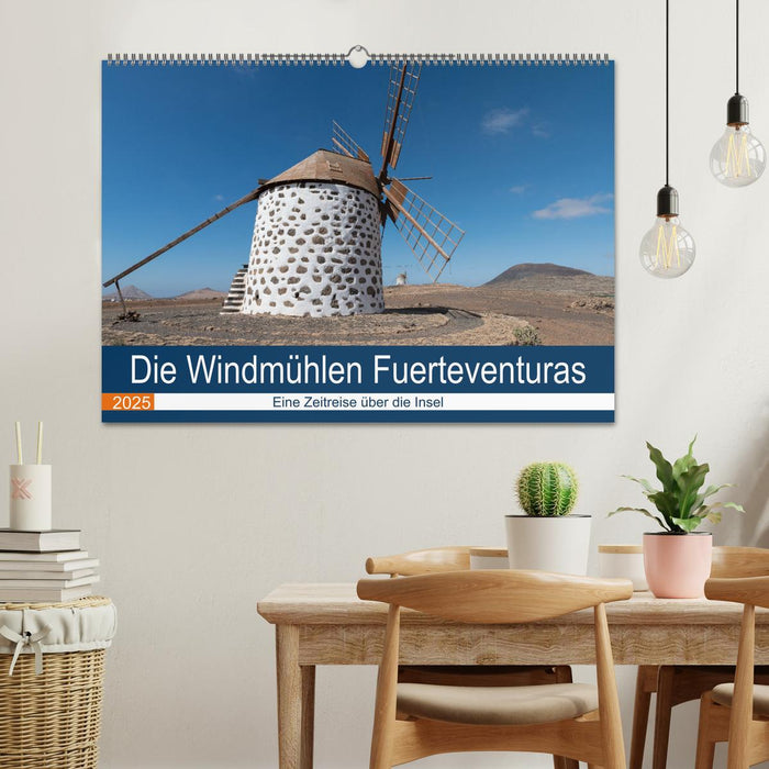 Die Windmühlen Fuerteventuras (CALVENDO Wandkalender 2025)