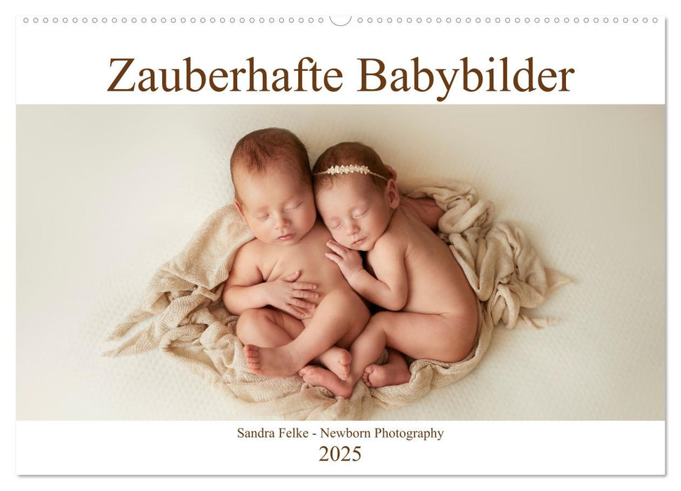 Zauberhafte Babybilder (CALVENDO Wandkalender 2025)