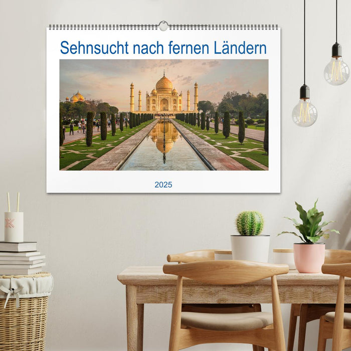 Sehnsucht nach fernen Ländern (CALVENDO Wandkalender 2025)