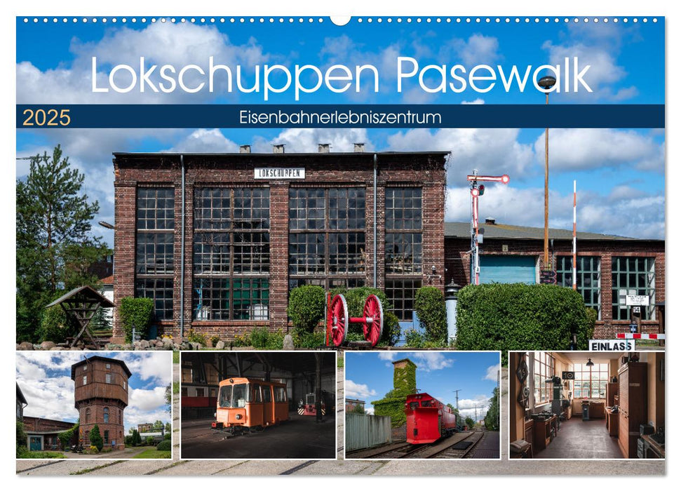 Lokschuppen Pasewalk (CALVENDO Wandkalender 2025)