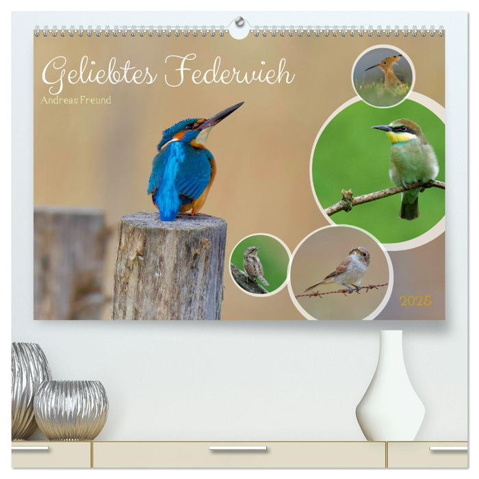 Geliebtes Federvieh (CALVENDO Premium Wandkalender 2025)