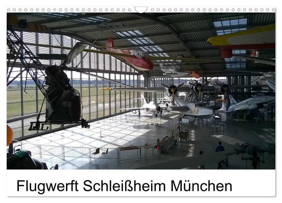 Flugwerft Schleißheim München (CALVENDO Wandkalender 2025)