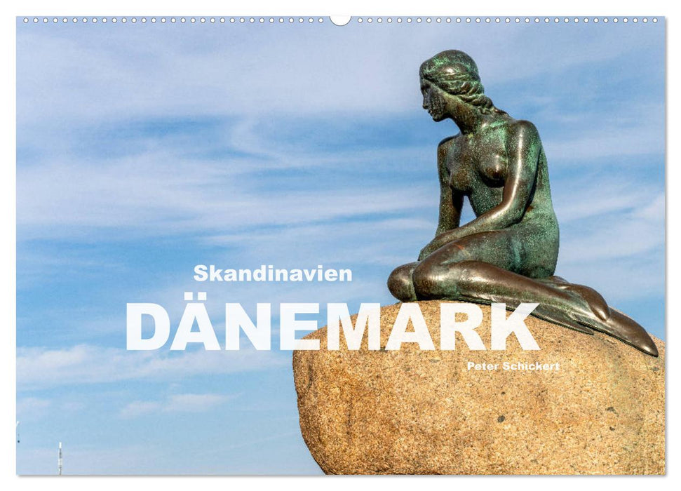 Skandinavien - Dänemark (CALVENDO Wandkalender 2025)