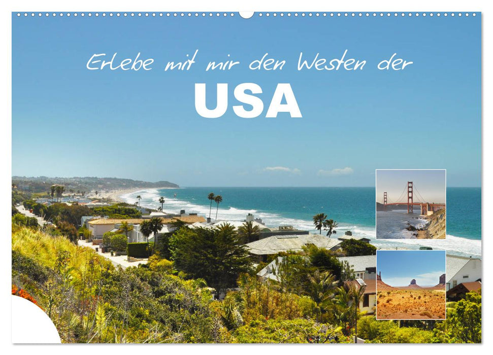 Erlebe mit mir den Westen der USA (CALVENDO Wandkalender 2025)