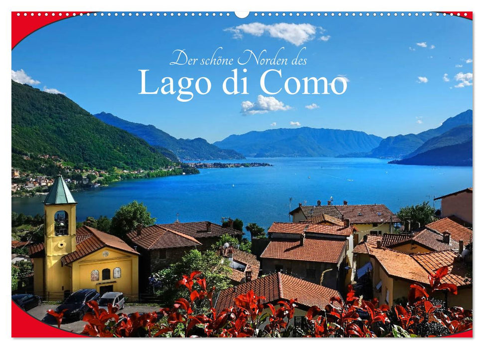 Der schöne Norden des Lago di Como (CALVENDO Wandkalender 2025)