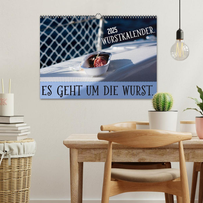 Wurstkalender. Es geht um die Wurst. (CALVENDO Wandkalender 2025)