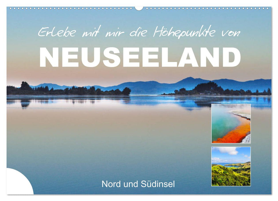 Erlebe mit mir die Höhepunkte von Neuseeland (CALVENDO Wandkalender 2025)