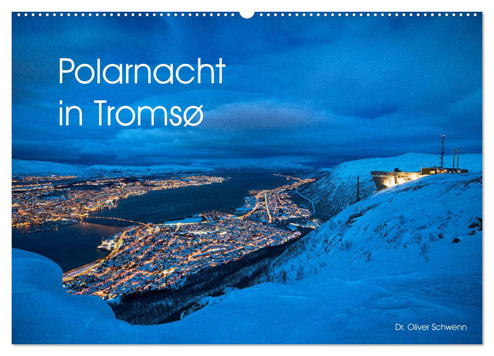 Polarnacht in Tromsø (CALVENDO Wandkalender 2025)