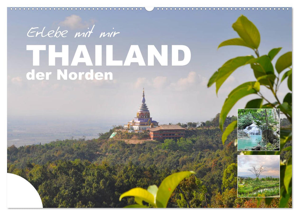 Erlebe mit mir Thailand der Norden (CALVENDO Wandkalender 2025)