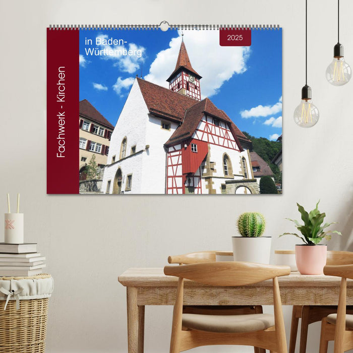 Fachwerk-Kirchen in Baden-Württemberg (CALVENDO Wandkalender 2025)