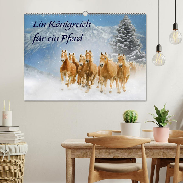 Ein Königreich für ein Pferd (CALVENDO Wandkalender 2025)