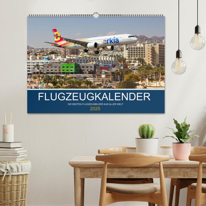 Flugzeugkalender - die besten Flugzeugbilder aus aller Welt (CALVENDO Wandkalender 2025)