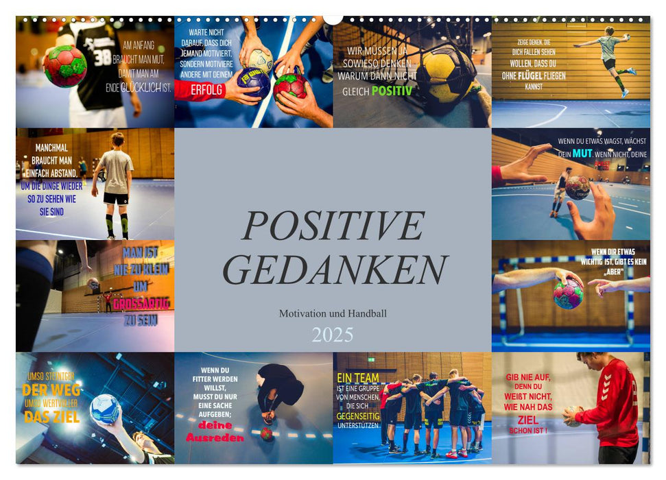 Positive Gedanken - Motivation und Handball (CALVENDO Wandkalender 2025)