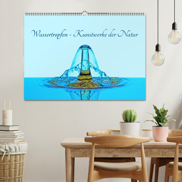 Wassertropfen - Kunstwerke der Natur (CALVENDO Wandkalender 2025)