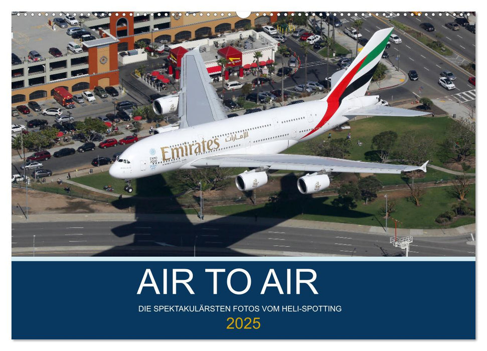 AIR TO AIR (CALVENDO Wandkalender 2025)