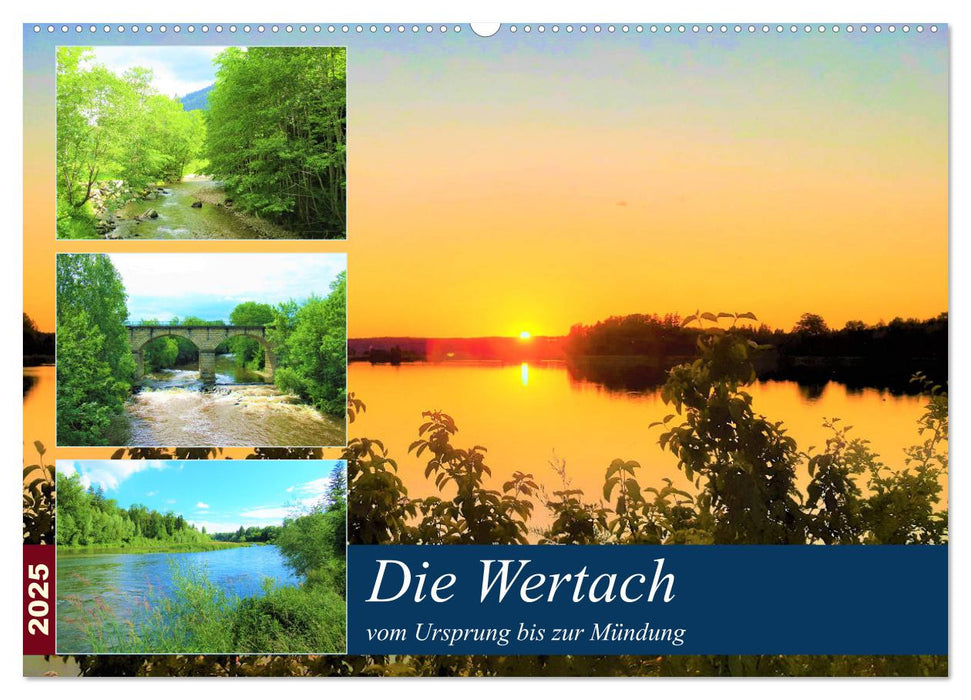 Die Wertach - vom Ursprung bis zur Mündung (CALVENDO Wandkalender 2025)