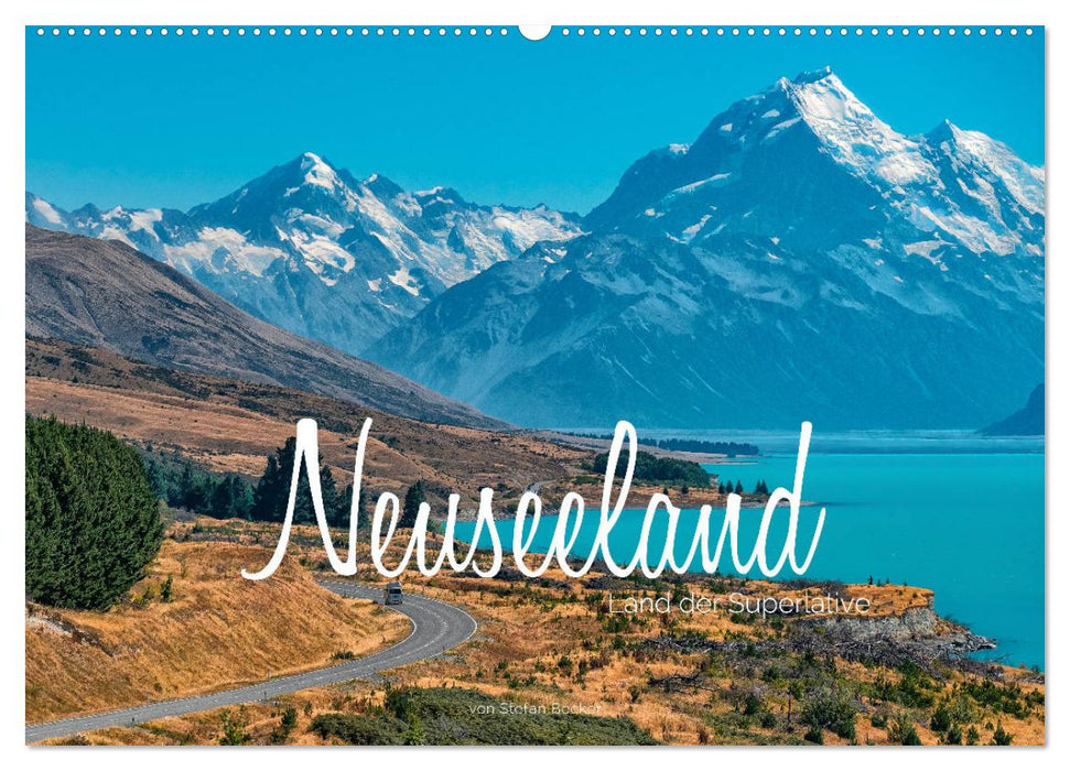 Neuseeland - Land der Superlative (CALVENDO Wandkalender 2025)