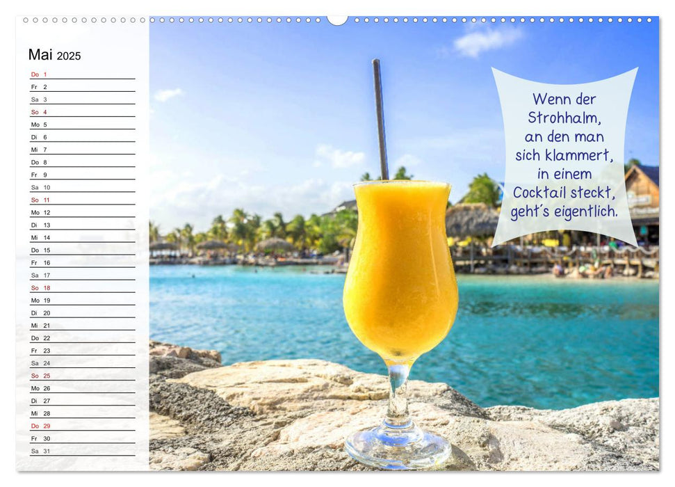 Endlich Urlaub und nichts wie weg! Lustiger Sprüchekalender für Urlaubsreife (CALVENDO Wandkalender 2025)