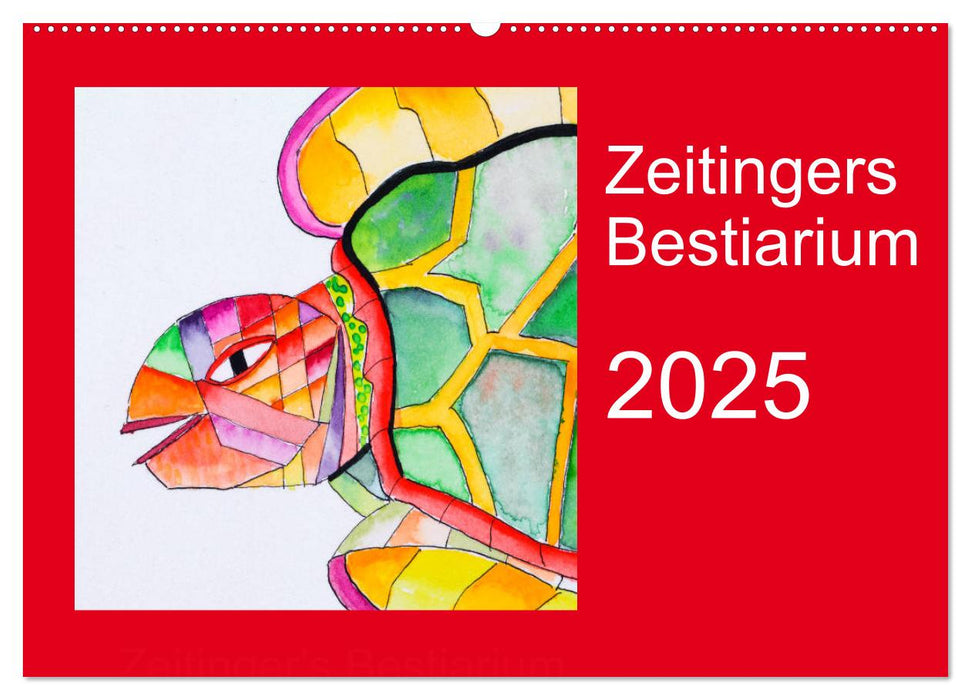 Zeitingers Bestiarium (CALVENDO Wandkalender 2025)