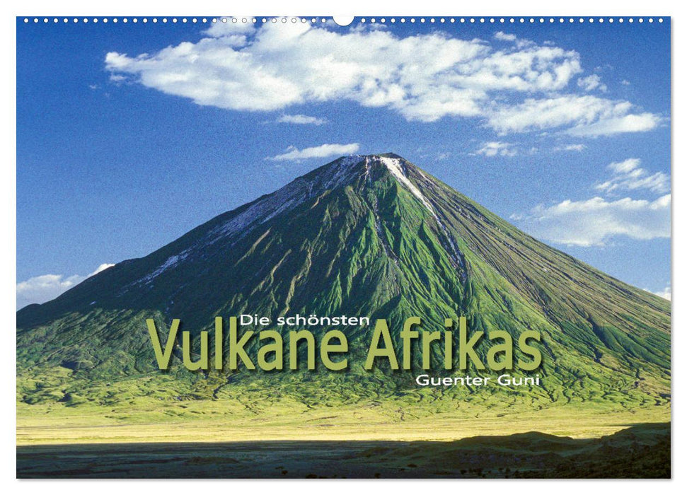 Die schönsten Vulkane Afrikas (CALVENDO Wandkalender 2025)