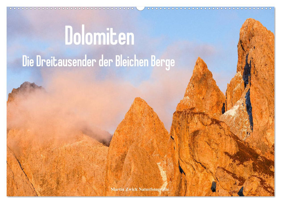 Dolomiten - Die Dreitausender der Bleichen Berge (CALVENDO Wandkalender 2025)