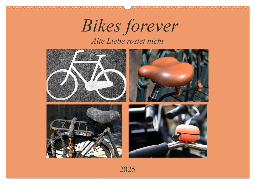 Bikes forever (CALVENDO Wandkalender 2025)