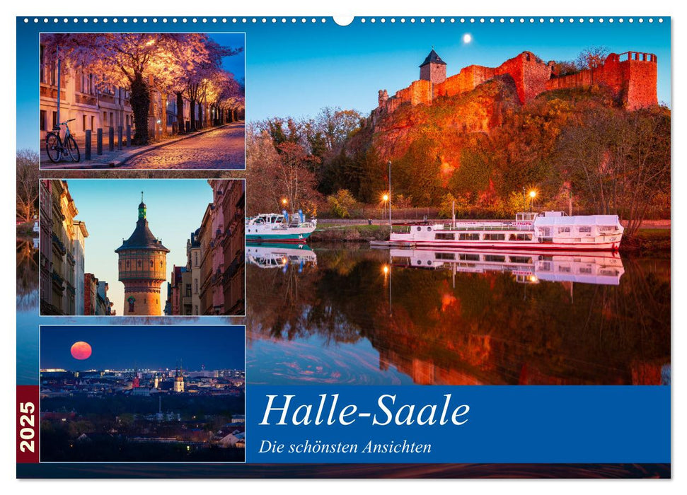 Halle-Saale - Die schönsten Ansichten (CALVENDO Wandkalender 2025)