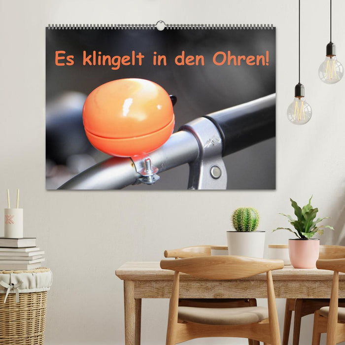 Es klingelt in den Ohren! (CALVENDO Wandkalender 2025)