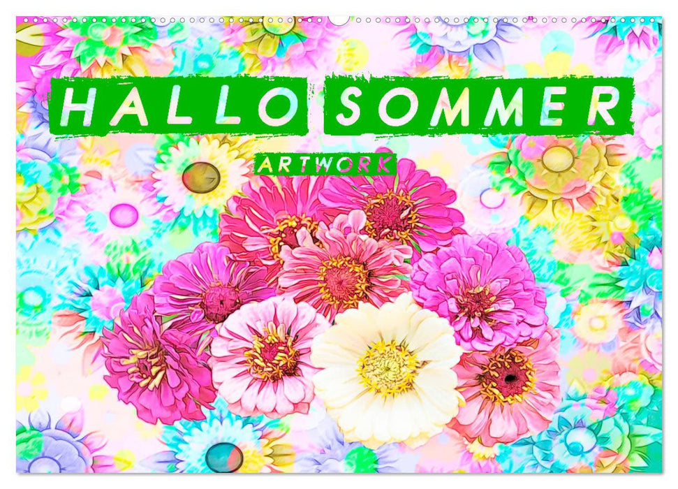 Hallo Sommer - Artwork (CALVENDO Wandkalender 2025)