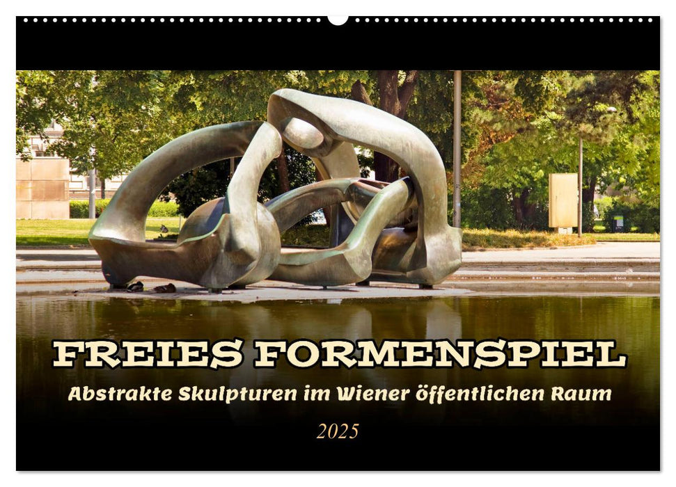 Freies Formenspiel (CALVENDO Wandkalender 2025)